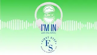 ARCC Interview with First Step Wealth Planning