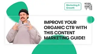 Content Marketing Guide: How to Improve Organic Click-Through Rate
