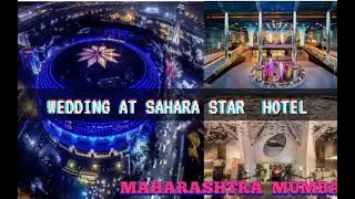 Sahara star banquet |wedding at sahara star |mumbai famous |sahara star hotel |familyvlog
