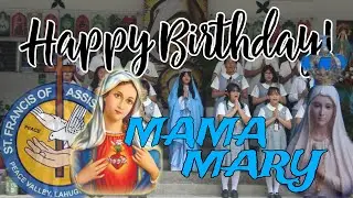 SFAS celebrates MAMA MARY'S BIRTHDAY | A 7 Minutes Video Highlights | Team KaAkbay