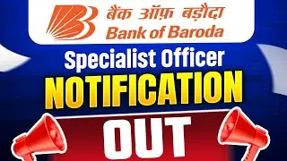 Bank of Baroda Recruitment 2025 | Bank of Baroda Specialist Officer Notification Out | Full Details