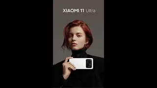 Xiaomi Mi 11 Ultra 5G Официальное видео