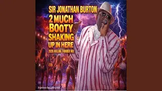 2 Much Booty Shaking up in Here 2026 Rolling Thunder Mix