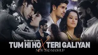 Heavy Heart &ndash; Sad Mashup || Teri Galiyan X TUM HI HO || Emotions Chillout || Bs Music Lobby