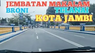 KOTA JAMBI 2022||DARI MAKALAM KE TELANAI