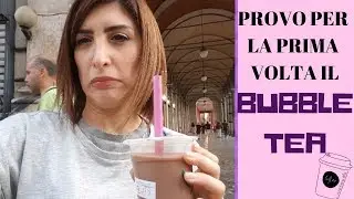 ASSAGGIO PER LA PRIMA VOLTA IL BUBBLE TEA -AIUTO 🤣 || VLOG