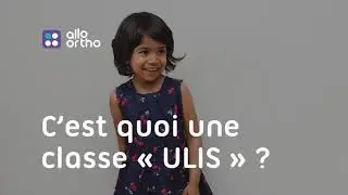 C’est quoi une classe « ULIS » ?