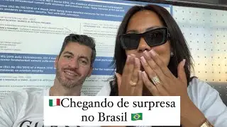 🇮🇹Chegando de surpresa no Brasil 🇧🇷 e assustando nosso família. 🫠😑🥹