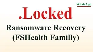 |SOLVED| FSHealth (.locked) ransomware virus - removal and decryption