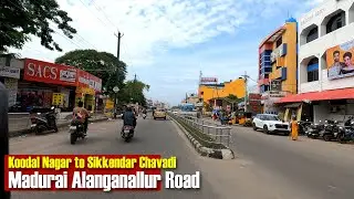 Madurai Alanganallur Road | Koodal Nagar to Sikkendar Chavadi
