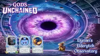 Gods Unchained Weekend Ranked | 13/18 The Great Elderytch Enlightenment
