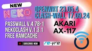 OpenWrt 23.05.4 Stable Clash-Wall 17.09.2024 For AKARI AX-117 Support | REYRE-WRT