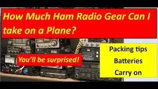 How much radio gear can you take on a plane?