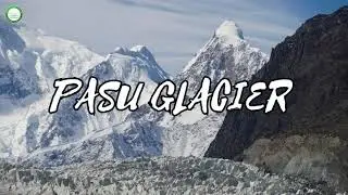 Pasu Glacier, Pakistan.