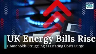 UK Energy Price Cap Surges Again: Households Face Financial Strain | DRM News | AF1I