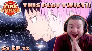 THIS PLOT TWIST?! BEFORE THE CATACLYSM! | FIRE FORCE S3 EP 12 REACTION!