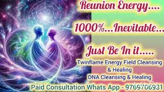 DM & DF Current Energy Reunion Energy 1000% Inevitable # twinflame, #dm, #df, #currentenergy, #union