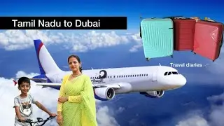 Packing & travelling vlog from TN to Dubai with a a preschooler🛩️ in tamil . 