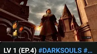 LV 1 (EP.4) #DARKSOULS #Remastered NO ps 4