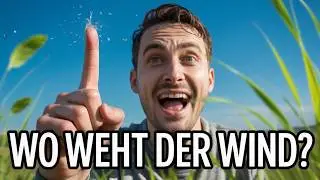 Windrichtung und St&auml;rke bestimmen: Ohne Gadgets zum Wetter-Profi werden! #WetterHacks