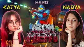 IRON MEAT [HARD] ➜ Катя и Надя крушат врагов [Steam, gameplay, walkthrough, прохождение игры]