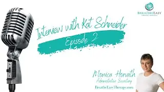Interview with Kat Schneider: Featuring Monica Horvath
