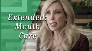 Extended: Mouth Care with Alzheimer's Disease
