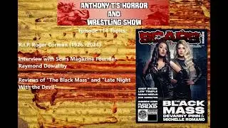 Anthony Ts Horror & Wrestling Show: Ep 114 - Interview with Raymond Dowaliby (Scars Magazine)