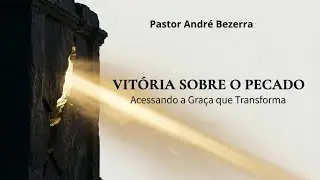 Como Vencer Pecados de Estimação: O Segredo da Graça que Transforma