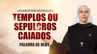 Palavra de Deus | Templos ou sepulcros caiados (Mt 23,27-32) Ir Maria Raquel | Hesed 30/08