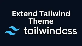 How to Extend Tailwind Default Theme