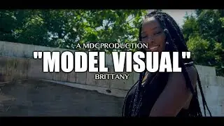 Brittany Visual (Shot By: @MDCProduction)