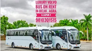 Luxury Volvo Bus On Rent In Delhi || Hire Volvo Bus In Delhi || Tourist Volvo Bus Rental  In Jaipur