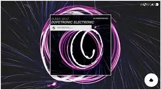 Sunny Skyz - Dopetronik Electronic [WL Release]