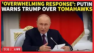 LIVE: Putin Roars At Trump Over Providing Tomahawks To Zelensky; 'Serious & Overwhelming Response'
