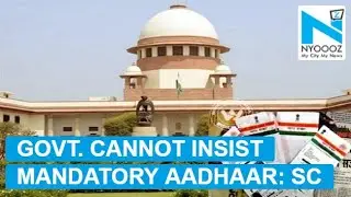 SC Extends March 31 Deadline Indefinitely for Linking Aadhaar | NYOOOZ TV