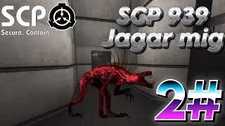 SCP 939 Jagar mig SCP containment breach #2
