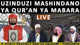 🔴LIVE: UZINDUZI WA MASHINDANO MAKUBWA ZAIDI YA QUR'AAN TUKUFU YA MABARA YOTE ULIMWENGUNI