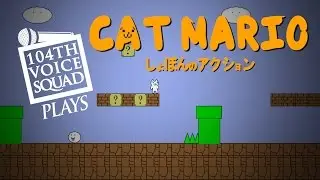104th Voice Squad plays Cat Mario