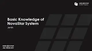 Basic Knowledge of NovaStar Control System