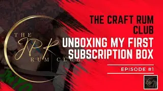 Craft Rum Club Unboxing: Discovering Premium Rum & Mixers | JPR Rum Club Review #1