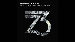 Movement Machina & Timo Vaittinen - Bypass