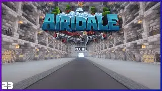 Airidale Prison Break! Ep. 23 - NEW MINE AND A-WARD!
