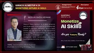 Karachi AI: Meetup 24 - Monetization with AI Business Consulting  - Mesum (Karachi AI) (URDU/HINDI)