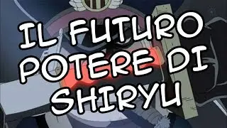 IL FUTURO POTERE DI SHIRYU | One Piece Teorie