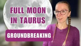 Full Moon in Taurus: November 5th 2025. Exciting Predictions for All 12 Signs.