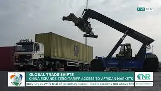 Global Trade Shift: China Grants Zero-Tariff Access to African Markets