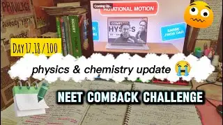 Fighting Physics & Chem Backlogs Before TEST  🫠| Day 17,18 / 100 physics le dubegi mujhe 😭