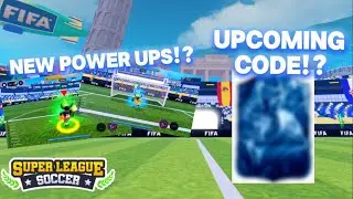 POWER UPS IN SUPER LEAGUE SOCCER?! + NEW UPCOMING CODE |  Super League Soccer Roblox