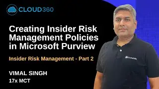 How to Create Insider Risk Management Policy in Microsoft Purview | Part 2